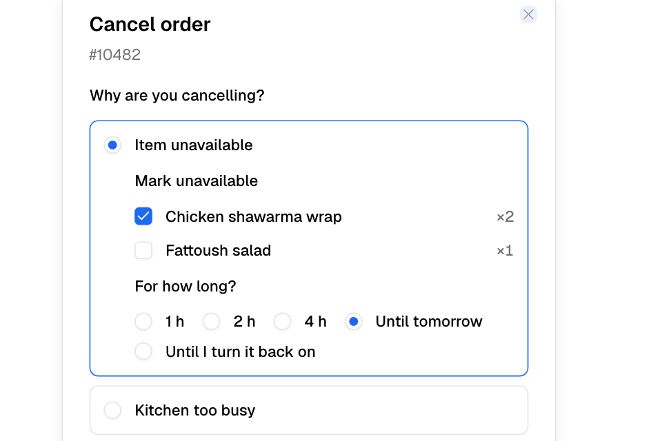 The cancel reasons with Item unavailable open: mark items unavailable, and for how long