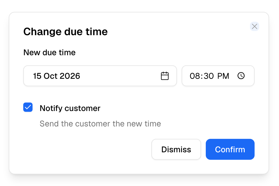 Change due time with Notify customer for a later time