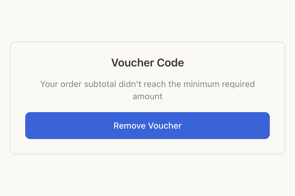 A refused code: Your order subtotal didn't reach the minimum required amount, with Remove Voucher