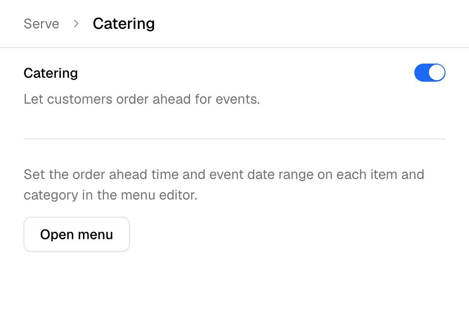 The Catering switch in Serve > Catering
