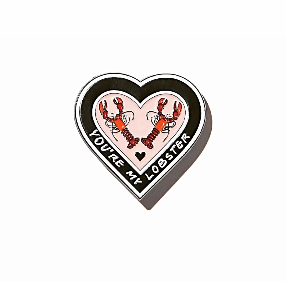 Friends Pin - You'r My Lobster