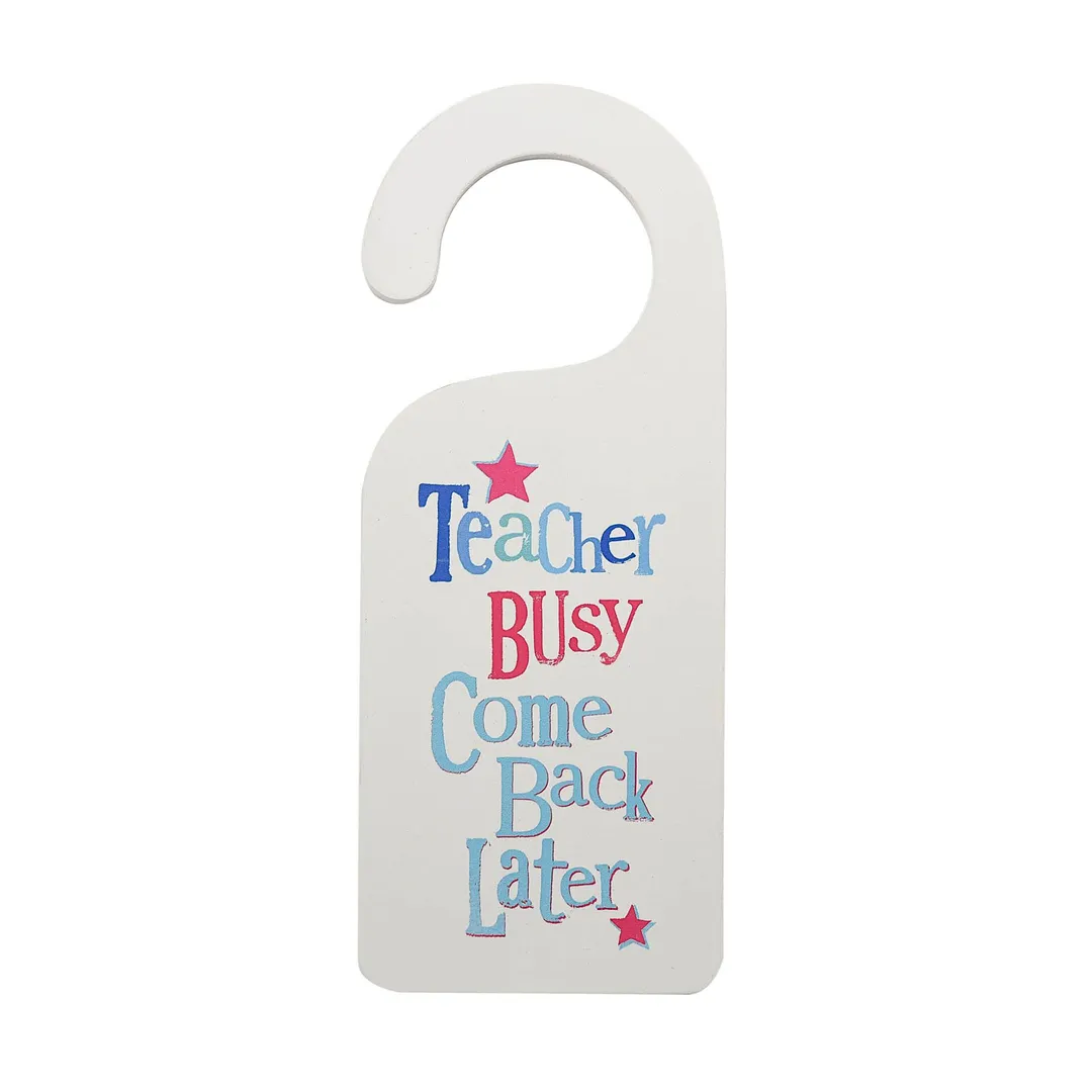 Busy Teacher Door Hanger