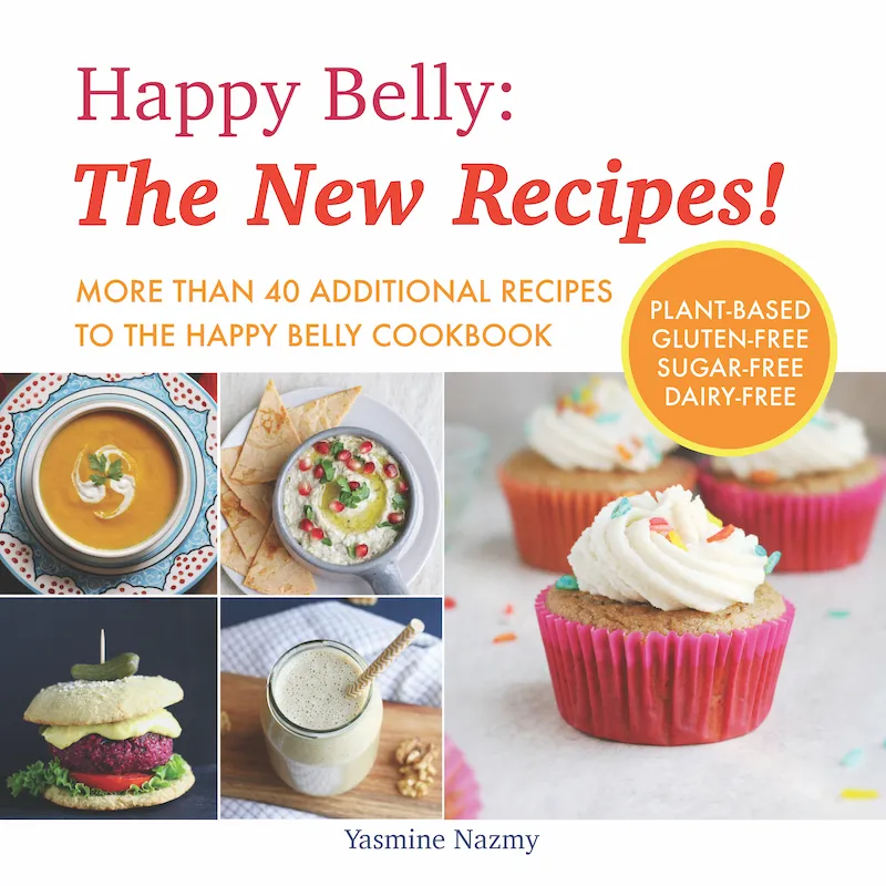 Happy Belly: The New Recipes