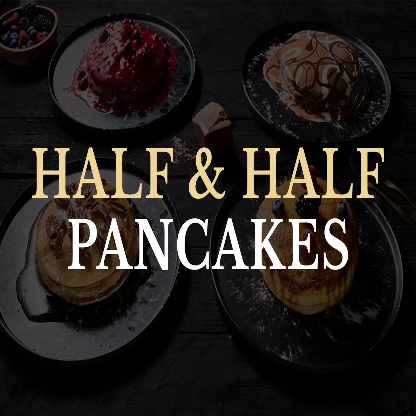 Pancake Half & Half