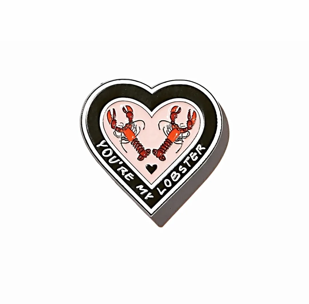Friends Pin - You'r My Lobster