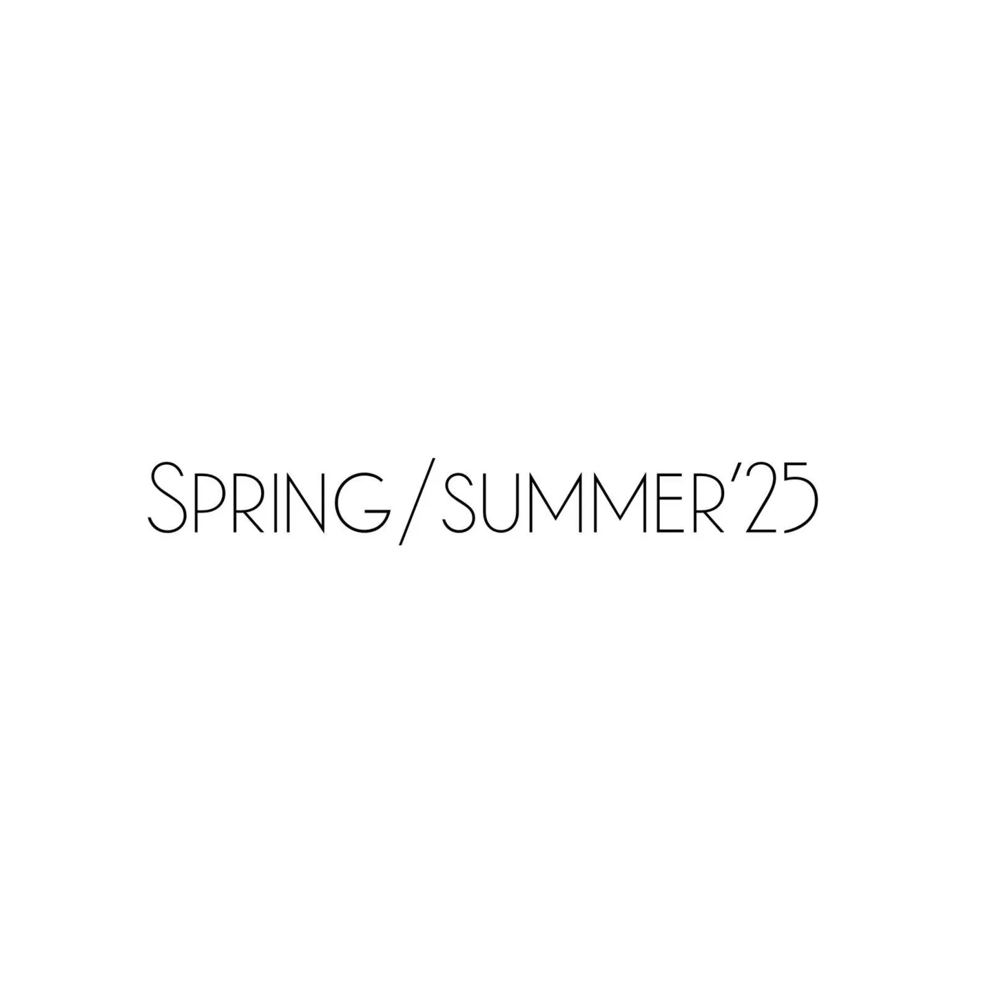 Spring/Summer 2025